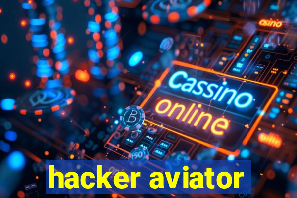 hacker aviator